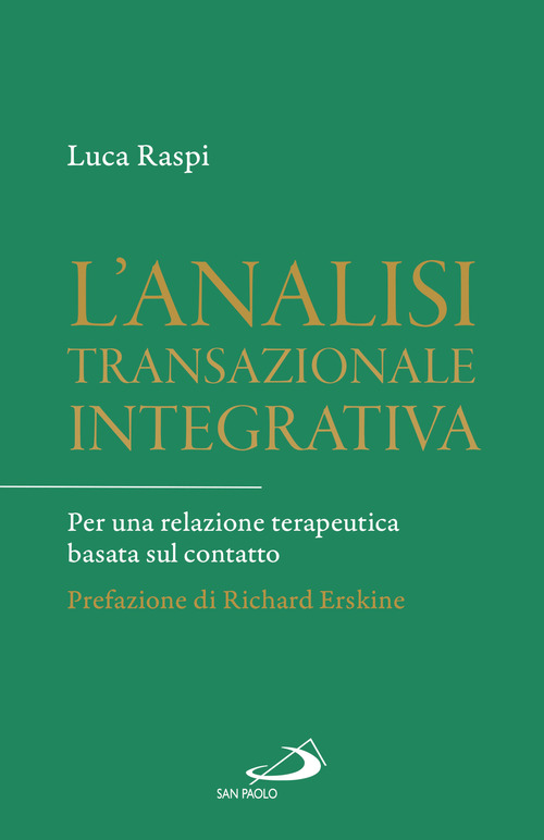 L'analisi transazionale integrativa. Per una relazione terapeutica basata sul contatto