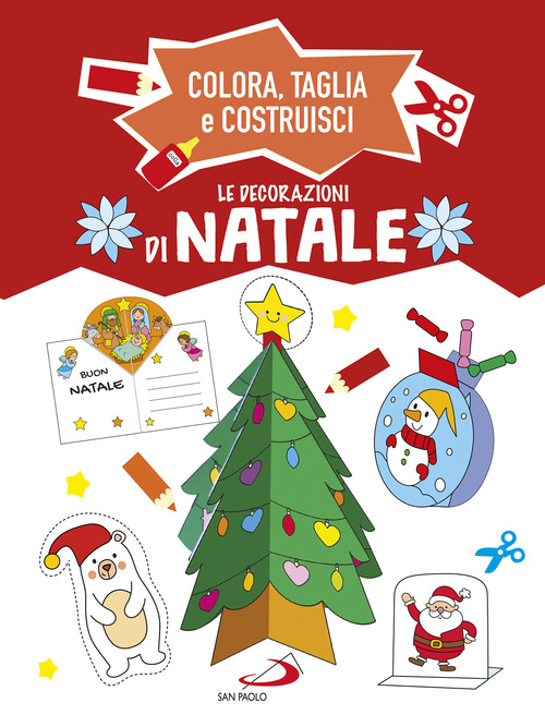 Le decorazioni di Natale. Colora, taglia e costruisci