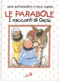 Le parabole. I racconti di Ges&ugrave;