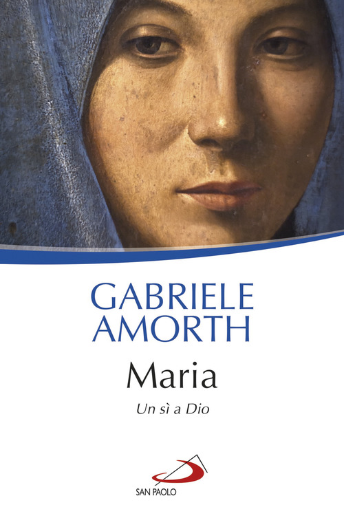 Maria. Un s&igrave; a Dio