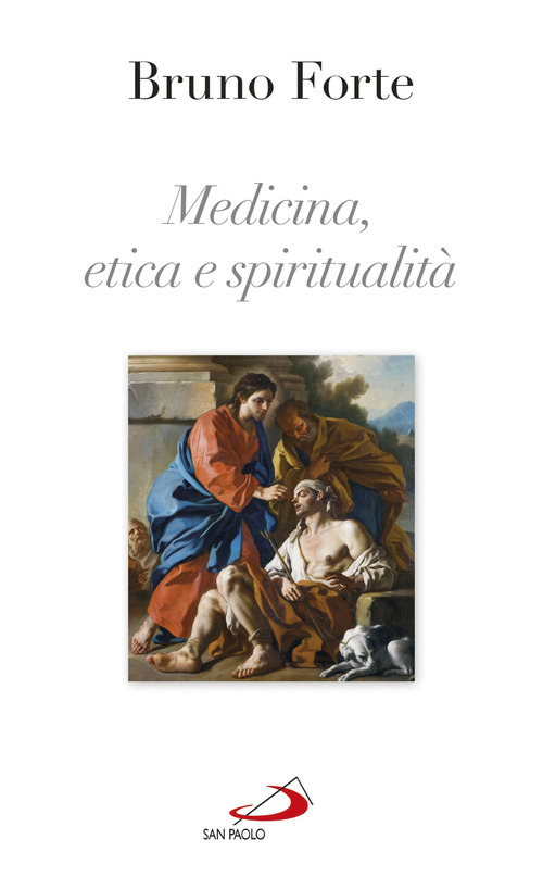 Medicina, etica e spiritualit&agrave;