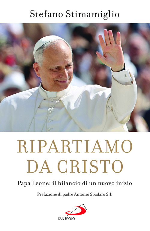 Ripartiamo da Cristo. Papa Leone: il bilancio di un nuovo inizio