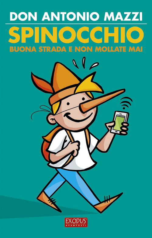 Spinocchio. Buona strada e non mollate mai!