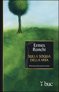 Sulla soglia della vita. Per una Parola che accenda il cuore