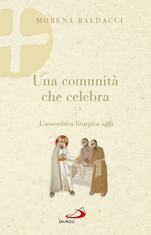 Una comunit&agrave; che celebra. L'assemblea liturgica oggi