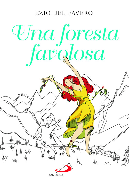 Una foresta favolosa