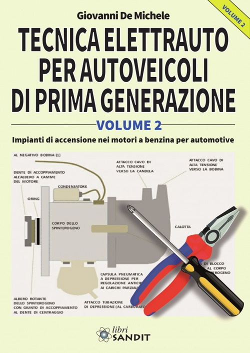 Tecnica elettrauto per autoveicoli di prima generazione