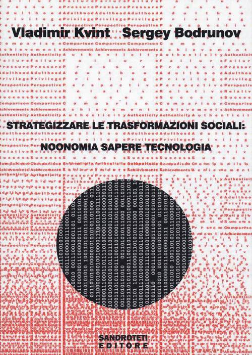 Strategizzare le trasformazioni sociali: noonomia, sapere, tecnologia