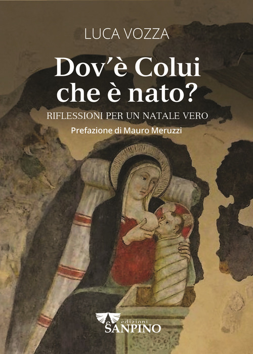 Dov'è colui che è nato? Riflessioni per un Natale vero