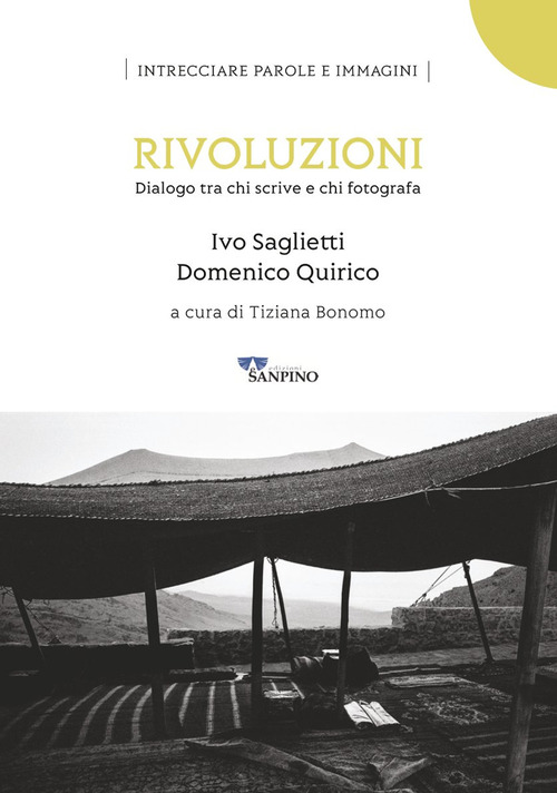 Rivoluzioni. Dialogo tra chi scrive e chi fotografa