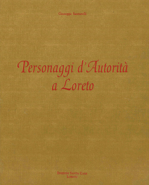 Personaggi d'autorit&agrave; a Loreto