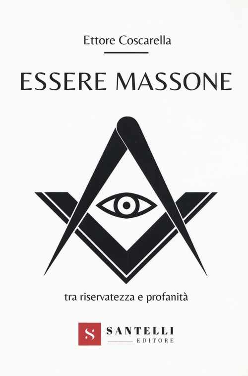 Essere massone tra riservatezza e profanit&agrave;