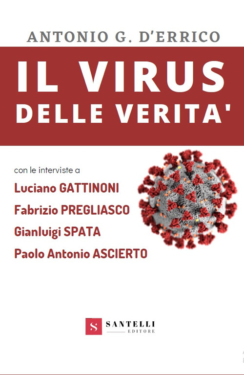 Il virus delle verit&agrave; (con interviste a Gattinoni, Pregliasco, Spata e Ascierto)