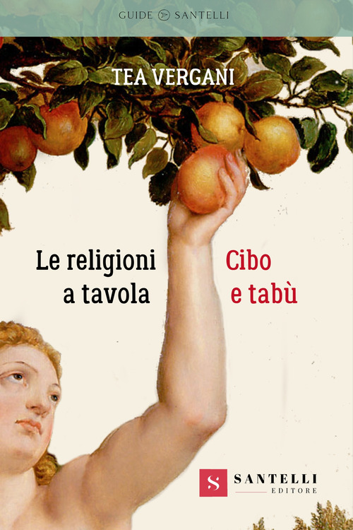Le religioni a tavola. Cibo e tab&ugrave;