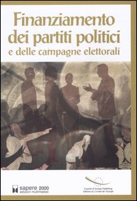 Finanziamento dei partiti politici e delle campagne elettorali. Linee direttrici