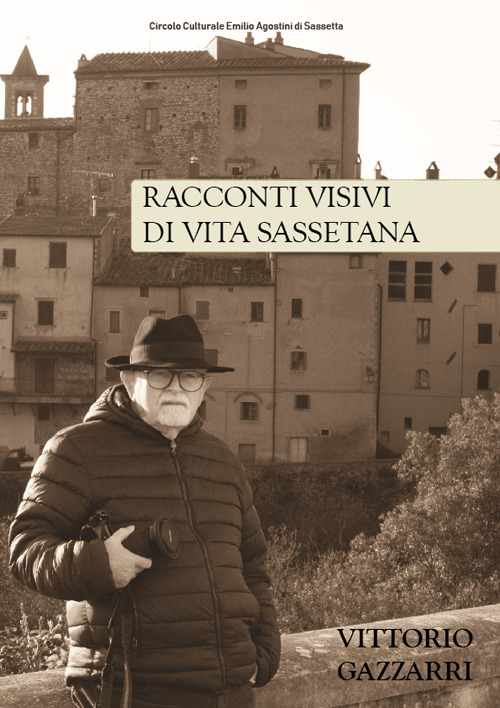 Racconti visivi di vita sassetana