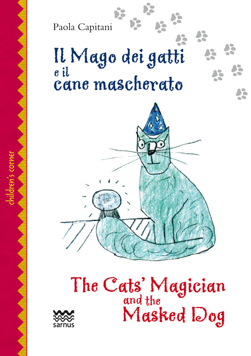 Il mago dei gatti e il cane mascherato-The cat's magician and the masked dog