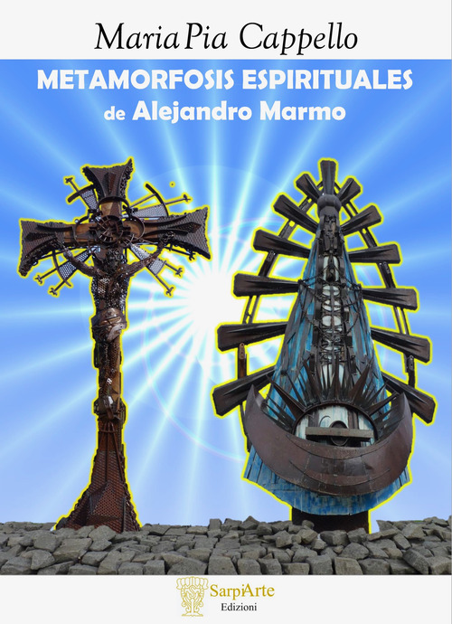 Metamorfosis espirituales de Alejandro Marmo