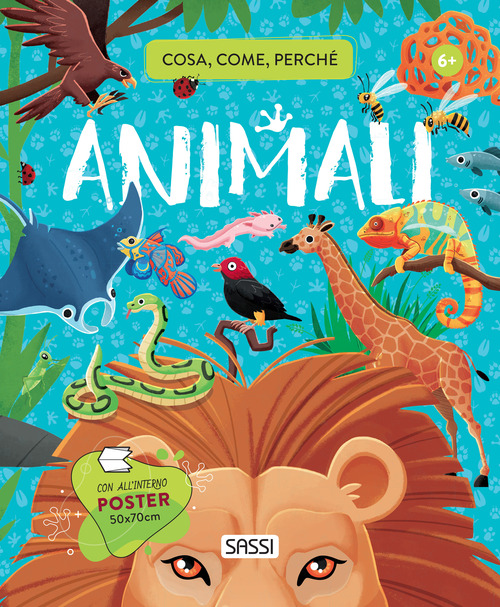 Animali. Cosa, come, perch&eacute;