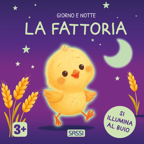 La fattoria. Giorno e notte