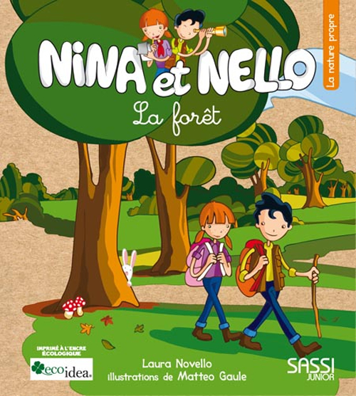 La for&ecirc;t. Nina et Nello