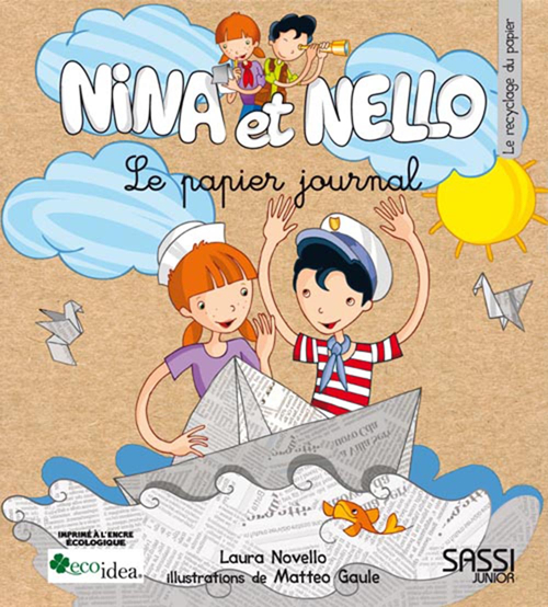 Nina et Nello. Le papier journal