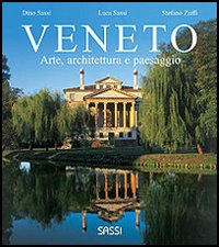 Veneto. Arte, architettura e paesaggio