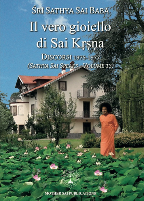 Il vero gioiello di Sai Krsna. Discorsi 1975-1977