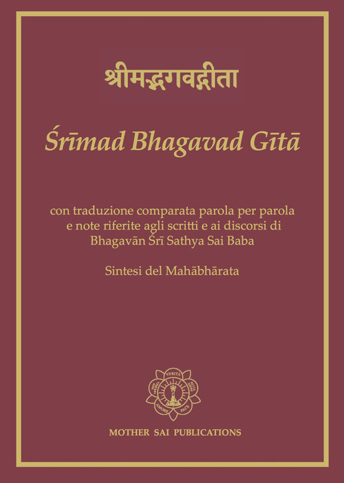 Srimad Bhagavad Gita. Ediz. italiana e sanscrito
