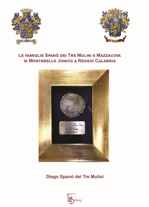 Le famiglie Span&ograve; dei Tre Mulini e Mazzacuva di Montebello Jonico a Reggio Calabria
