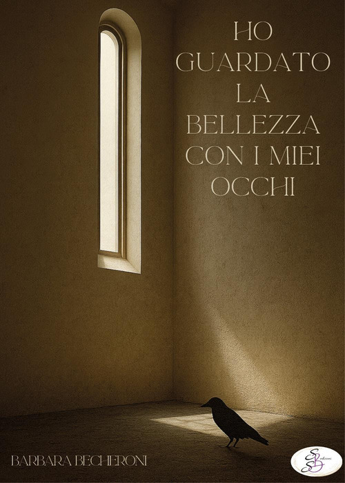 Ho guardato la bellezza con i miei occhi