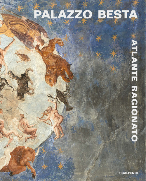 Palazzo Besta. Atlante ragionato