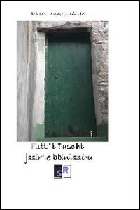 Tutt' i paschi jssir' e bbin&igrave;ssiru