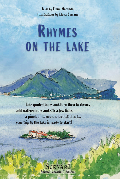 Rhymes on the lake. Take guided tours and turn them to rhymes, add watercolours and stir a few times, a pinch of humour, a droplet of art... your trip to the lake is ready to start!