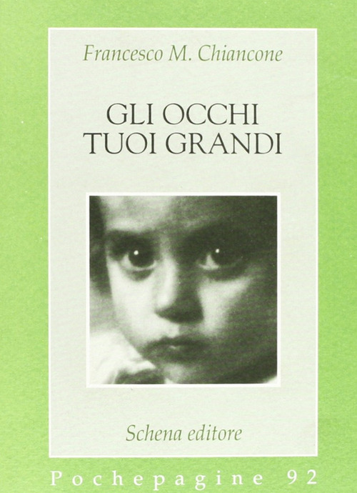 Gli occhi tuoi grandi
