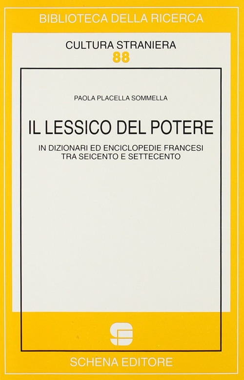 Il lessico del potere in dizionari ed enciclopedie francesi tra Seicento e Settecento