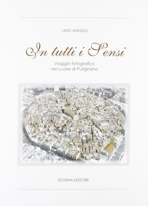 In tutti i sensi. Viaggio fotografico nel cuore di Putignano