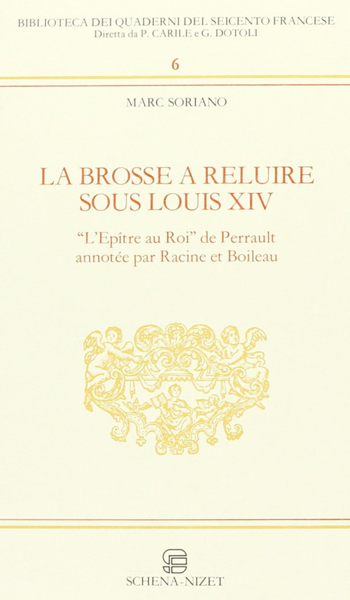 La brosse à reluire sous Louis XIV. L'epître au roi de Perrault annotée par Racine et Boileau