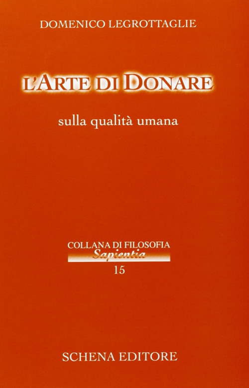 L'arte di donare. Sulle qualità umane
