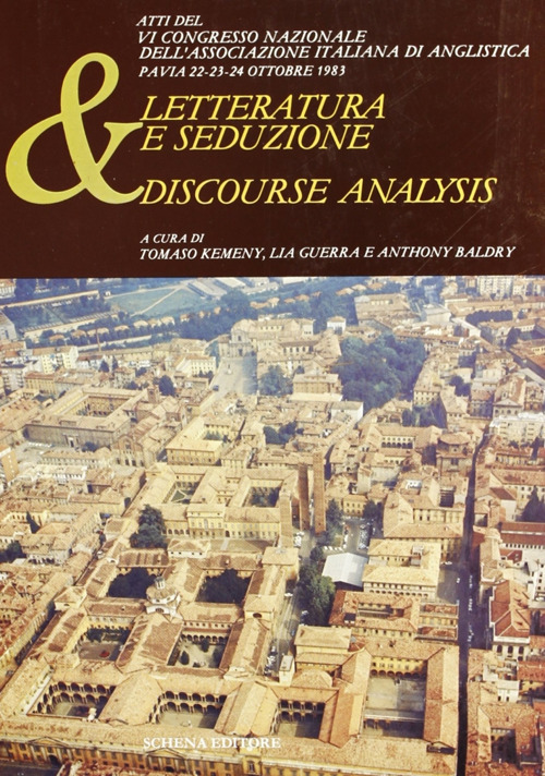Letteratura e seduzione & discourse analysis. Atti del 6&ordm; Congresso nazionale dell'Associazione italiana anglistica