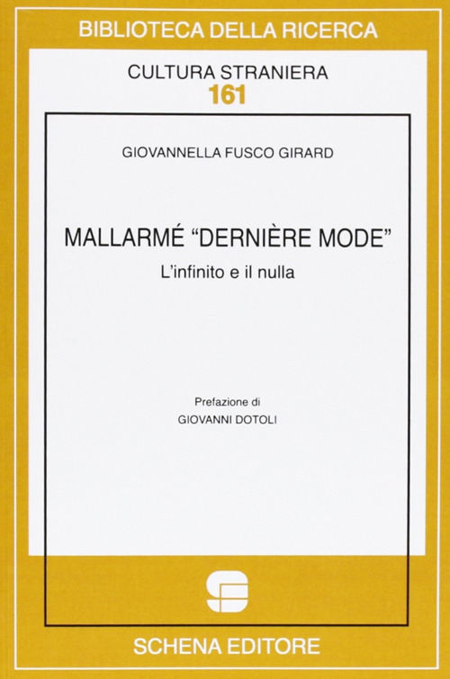 Mallarm&eacute; &laquo;derni&egrave;re mode&raquo;. L'infinito e il nulla