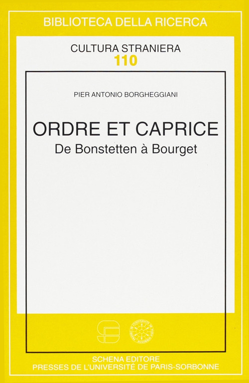 Ordre et caprice. De Bonstetten &agrave; Bourget