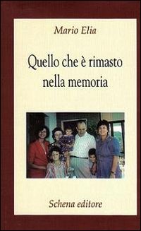 Quello che &egrave; rimasto nella memoria