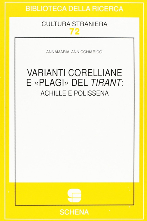 Varianti corelliane e &laquo;Plagi&raquo; del Tirant: Achille e Polissena