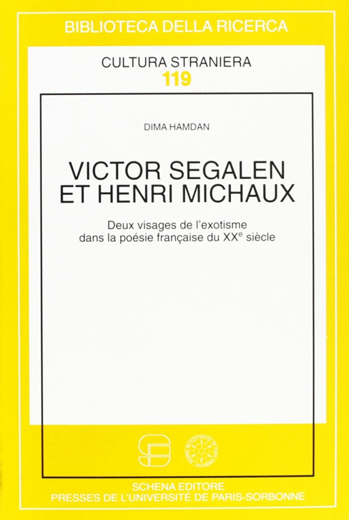 Victor Segalen et Henri Michaux: leux visages de l'exotisme dans la po&eacute;sie fran&ccedil;aise du XX/e si&egrave;cle