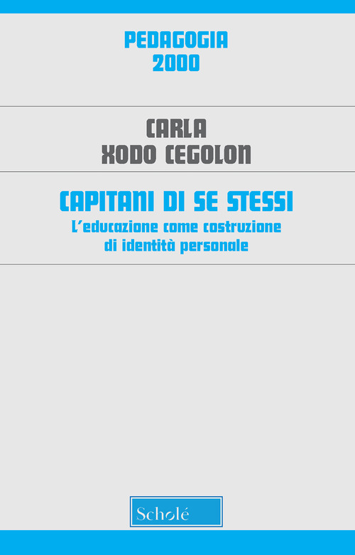 Capitani di se stessi. L'educazione come costruzione di identità personale
