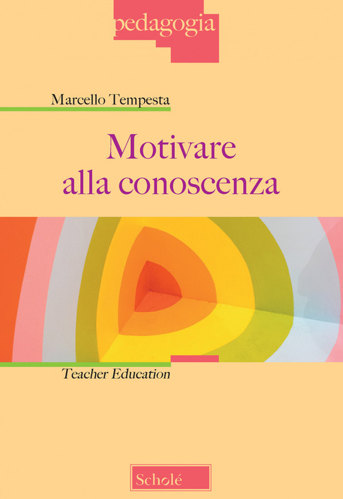Motivare alla conoscenza. Teacher education