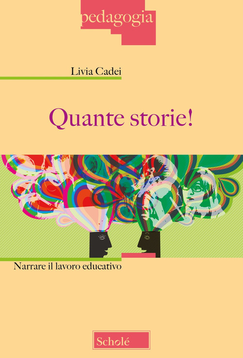 Quante storie! Narrare il lavoro educativo