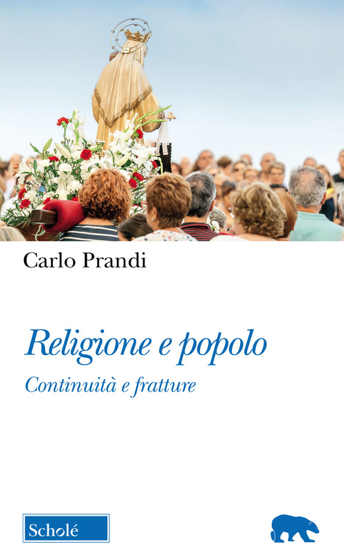 Religione e popolo. Continuit&agrave; e fratture