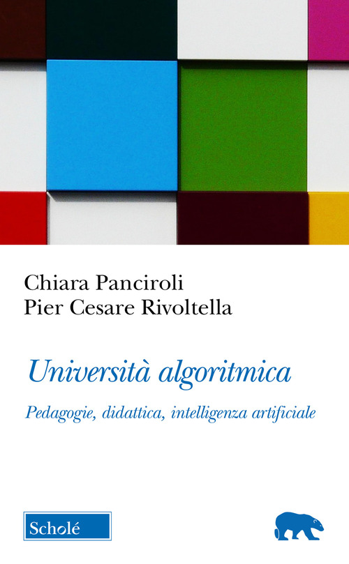Universit&agrave; algoritmica. Pedagogie, didattica, intelligenza artificiale